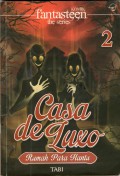 komik fantasteen the Series 2: Casa De Luxo Vol.2 Rumah Para Hantu