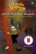 Enola Holmes and the Mark of the Mongoose: Enola Holmes dan Cakaran Cerpelai