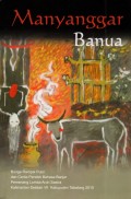 Manyanggar Banua, Bunga Rampai Puisi dan Cerita Pendek Bahasa Banjar Pemenang Lomba Aruh Sastra Kalimantan Selatan VII Kabupaten Tabalong 2010