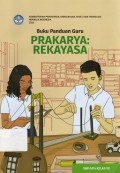 Buku Panduan Guru Prakarya: Rekayasa Kelas VII