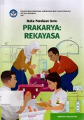 Buku Panduan Guru Prakarya: Rekayasa Kelas VIII